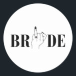 Bride Bröllop Bridesmaid Squad Bachelorette Party Runt Klistermärke<br><div class="desc">Matchning mellan Bride Bröllop Bridesmaid Squad Bachelorette Party</div>