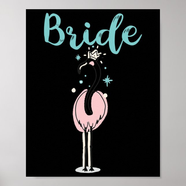 Bride - Cute Flamingo Bachelorette Brudens sida we Poster (Framsidan)