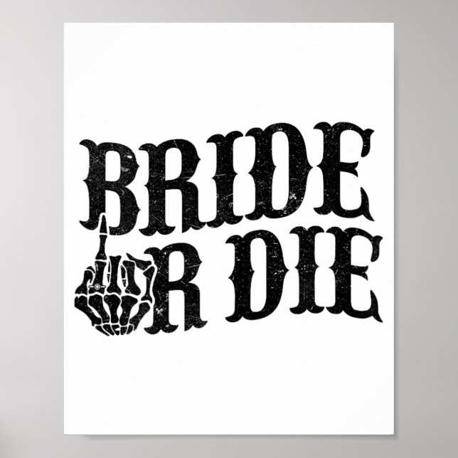 Bride eller Die Bachelorette Party Halloween Bride Poster (Framsidan)