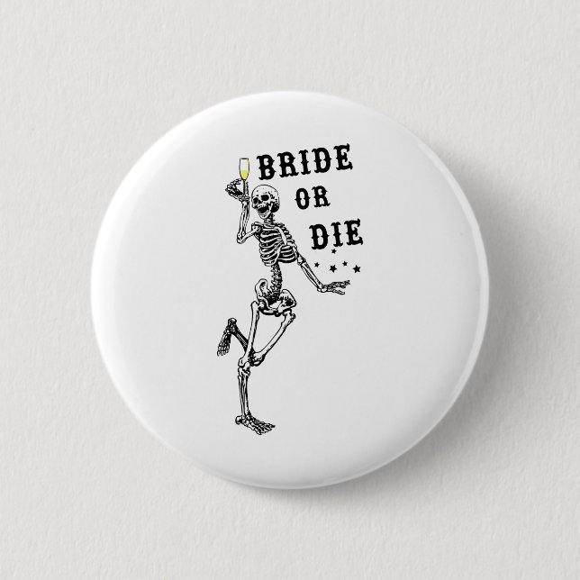 Bride eller Die Dancing Skeleton Gothic Bacheloret Knapp (Framsida)
