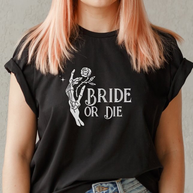 Bride eller Die gotiic Skeleton Heart Bachelorette T Shirt (Skapare uppladdad)