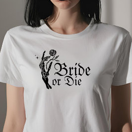 Bride eller Die gotiic Skeleton Heart Bride T Shirt