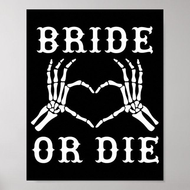 Bride eller Die Skeleton Gothic Halloween Bachelor Poster (Framsidan)