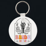 Bride eller Die Skeleton Hand Groovy Bachelorette  Nyckelring<br><div class="desc">Bride eller Die Skeleton Hand Groovy Bachelorette Party</div>