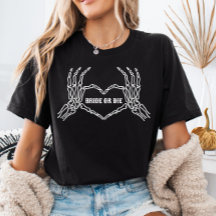 Bride eller Die Skeleton Heart Händer Bride Shirt