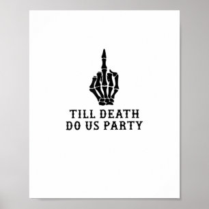 Bride eller Die tills döden gör oss Party Poster