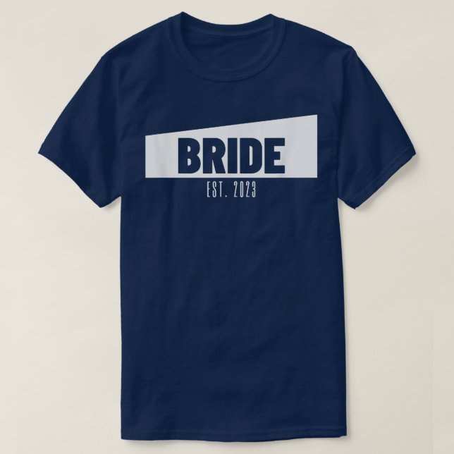 Bride Est 2023 Wedding Gift Bride Bridal Party Bri T Shirt (Design framsida)