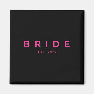 Bride Est. 2025 Rosa Möhippa Bröllop Bachelo Magnet