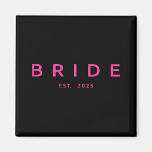 Bride Est. 2025 Rosa Möhippa Bröllop Bachelo Magnet