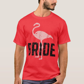 Bride Flamingo Retro Cute Bridesmaid Bachelorette T Shirt