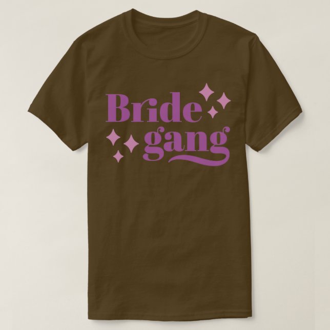 Bride Gang Bachelorette Party T Shirt (Design framsida)