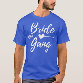 Bride Gang Cute Matching for Bachelorette Party T- T Shirt