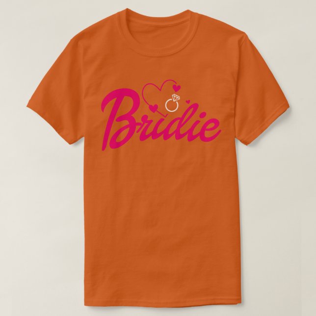 Bride Gift Bröllop Announcement Förlovning Funny B T Shirt (Design framsida)