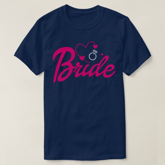 Bride Gift Bröllop Announcement Förlovning Funny B T Shirt (Design framsida)