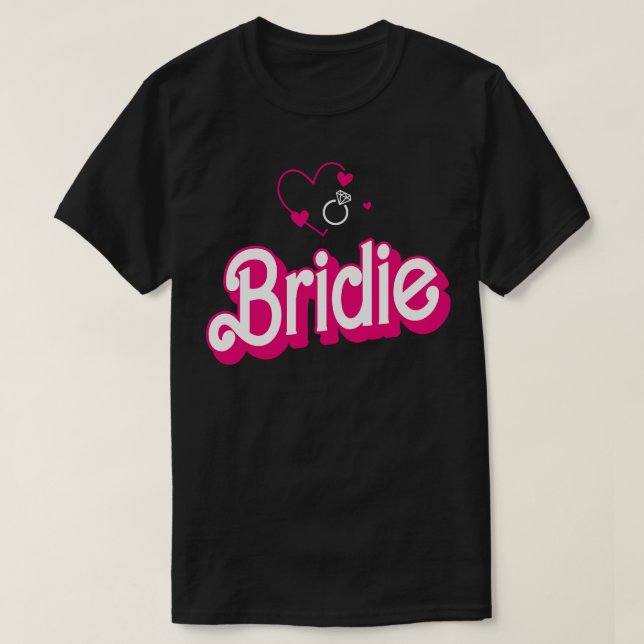 Bride Gift Bröllop Announcement Förlovning Funny B T Shirt (Design framsida)