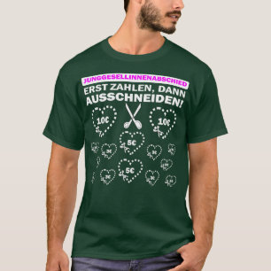 Bride giftermål bachelor party hen party JGA 6 T Shirt