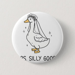 Bride Goose Gettin'Loos, Bröllop, Fånig Knapp