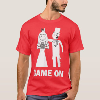 Bride Groom Game on Giftermål Funny T Shirt
