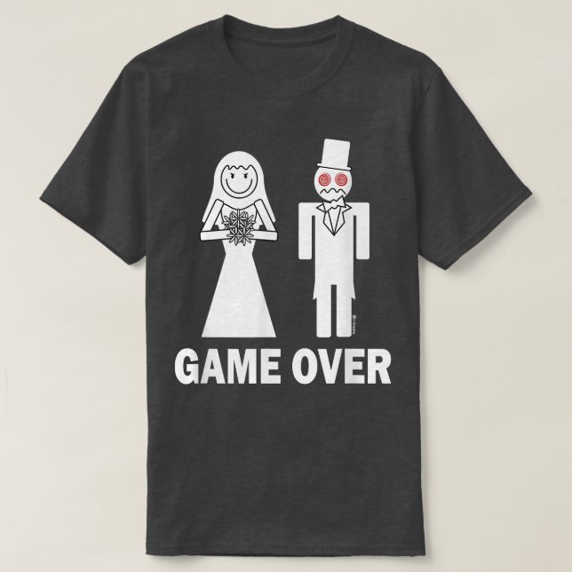 Bride Groom Game over Giftermål Funny 77 T Shirt (Design framsida)