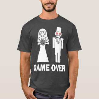 Bride Groom Game over Giftermål Funny 77 T Shirt