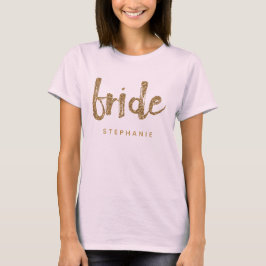 Bride Guld Glitter Bachelorette Party T Shirt