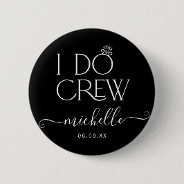 Bride I Do Crew Custom Name Bröllop Ring Knapp