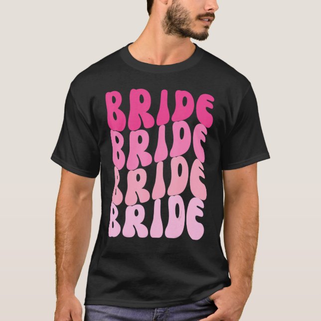 Bride I Do Crew Retro Bachelorette Party Bride Bri T Shirt (Framsida)