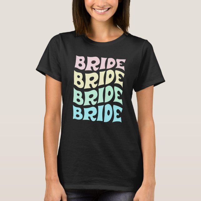 Bride I Do Crew Retro Bachelorette Party Bride Bri T Shirt (Framsida)
