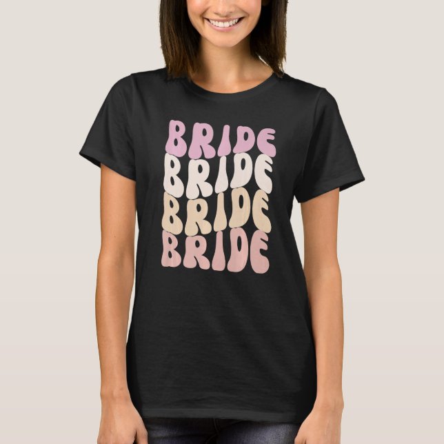 Bride I Do Crew Retro Bachelorette Party Bride Bri T Shirt (Framsida)