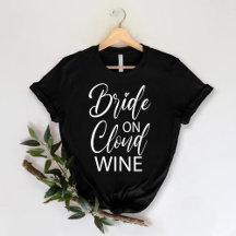Bride on Cloud Vin | Funny Bachelorette Party