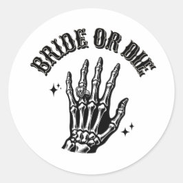 bride or die bachelorette party black and white runt klistermärke