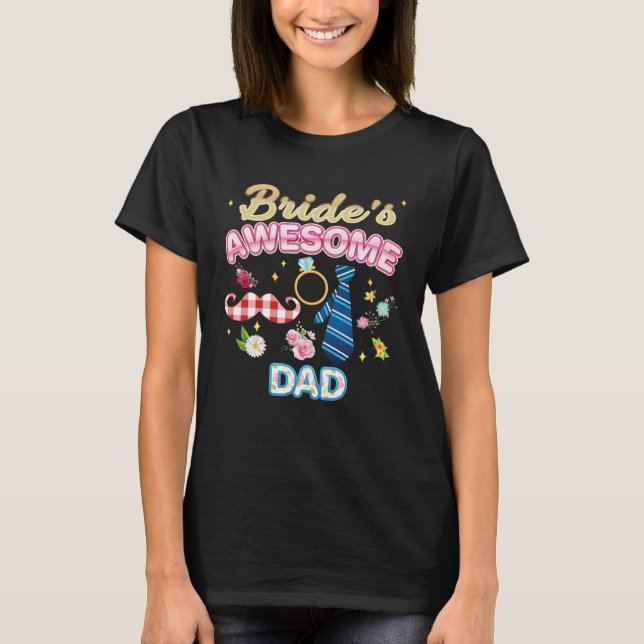 Bride s Awesome Dad Matching Family Happy Wedding  T Shirt (Framsida)