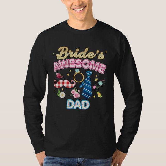 Bride s Awesome Dad Matching Family Happy Wedding  T Shirt (Framsida)