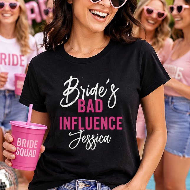 Bride’s Bad Influence Custom Bachelorette Party T Shirt (Skapare uppladdad)