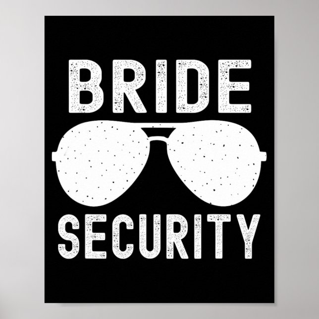 Bride Security Funny Bröllop Bachelorette Party Su Poster (Framsidan)