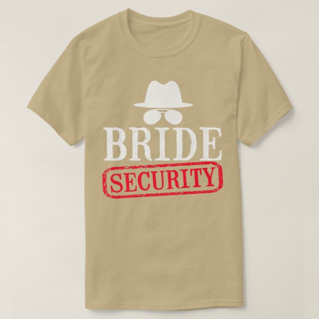 Bride Security Maid Of Honor Wedding Bachelorette  T Shirt (Design framsida)
