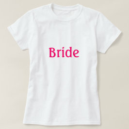 Bride Shirt Tee Shirt