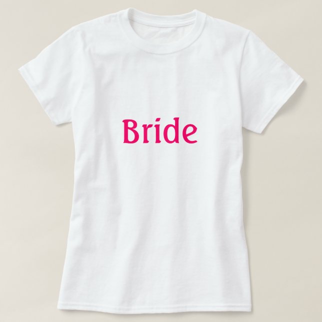 Bride Shirt Tee Shirt (Design framsida)