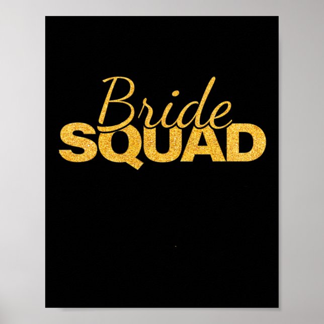 Bride Squad Bachelorette Party Bridesmaid Bröllop Poster (Framsidan)