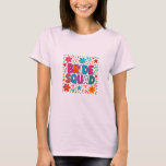 Bride Squad Bachelorette Party T-Shirt - Matching<br><div class="desc">Hämta redo till party med den här roligten "Bride Squad" T - perfekt för din bachelorette helg!</div>