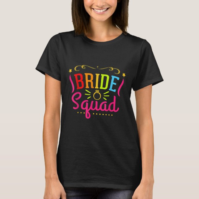 Bride Squad Bridesmaid Party T Shirt (Framsida)