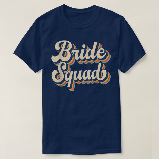 Bride Squad Bröllop Bachelor Team Party Retro Vint T Shirt (Design framsida)