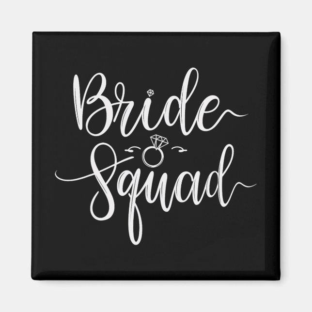 Bride Squad Bröllop Team Möhippa Bachelorette Part Magnet (Framsidan)