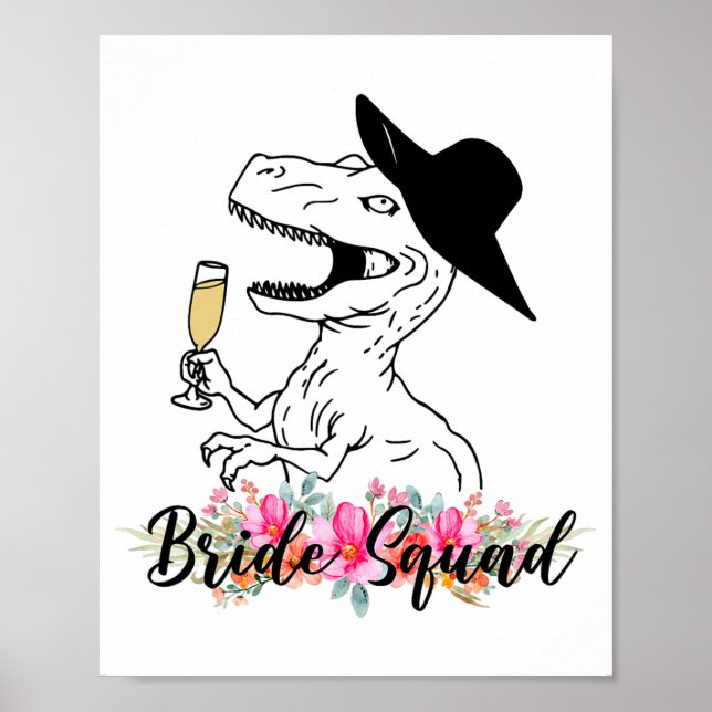 Bride Squad Dinosaur Bridesmaid Blommigt Bachelore Poster (Framsidan)