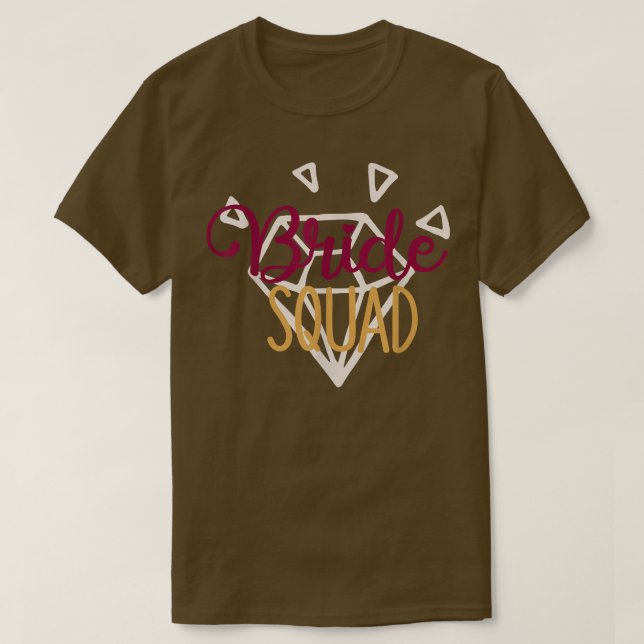 Bride Squad Matching Wedding And Bachelorette Part T Shirt (Design framsida)