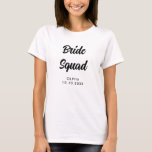 Bride Squad Möhippa Bachelorette Party Namn T Shirt<br><div class="desc">En enkel,  minimalistisk svartvit design för en möhippa- eller bachelorettfest. Anteckningstexten är anpassade och kan ändras till en egen fras. Du kan ändra teckensnitt,  teckensnitt färg,  storlekt teckensnitt,  avstånd för brev och flytta texten med Verktyg i Design.</div>