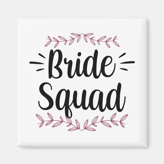 Bride Squad Party Bröllop Bachelorette Cute 1 Magnet (Framsidan)