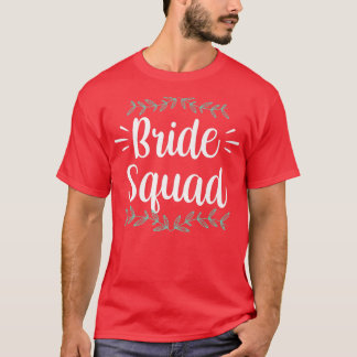 Bride Squad Party Bröllop Bachelorette Cute T Shirt