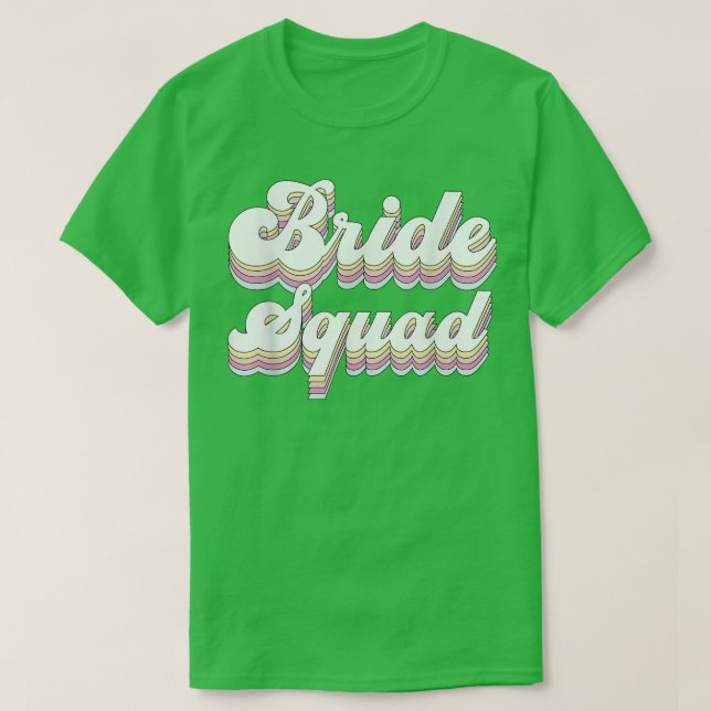 Bride Squad Retro Bachelorette Party Bridesmaids W T Shirt (Design framsida)