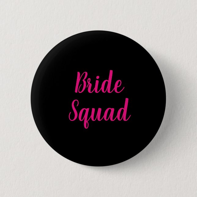 Bride Squad Shock rosa & Black Bachelorette Party Knapp (Framsida)